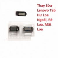 Thay Thế Sửa Chữa Lenovo Tab 4 10 Hư Loa Ngoài, Rè Loa, Mất Loa Lấy Liền